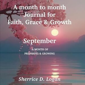A month to month Journal for Faith, Grace & Growth: September