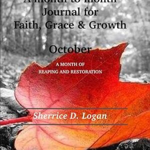 A month to month Journal for Faith, Grace & Growth: October